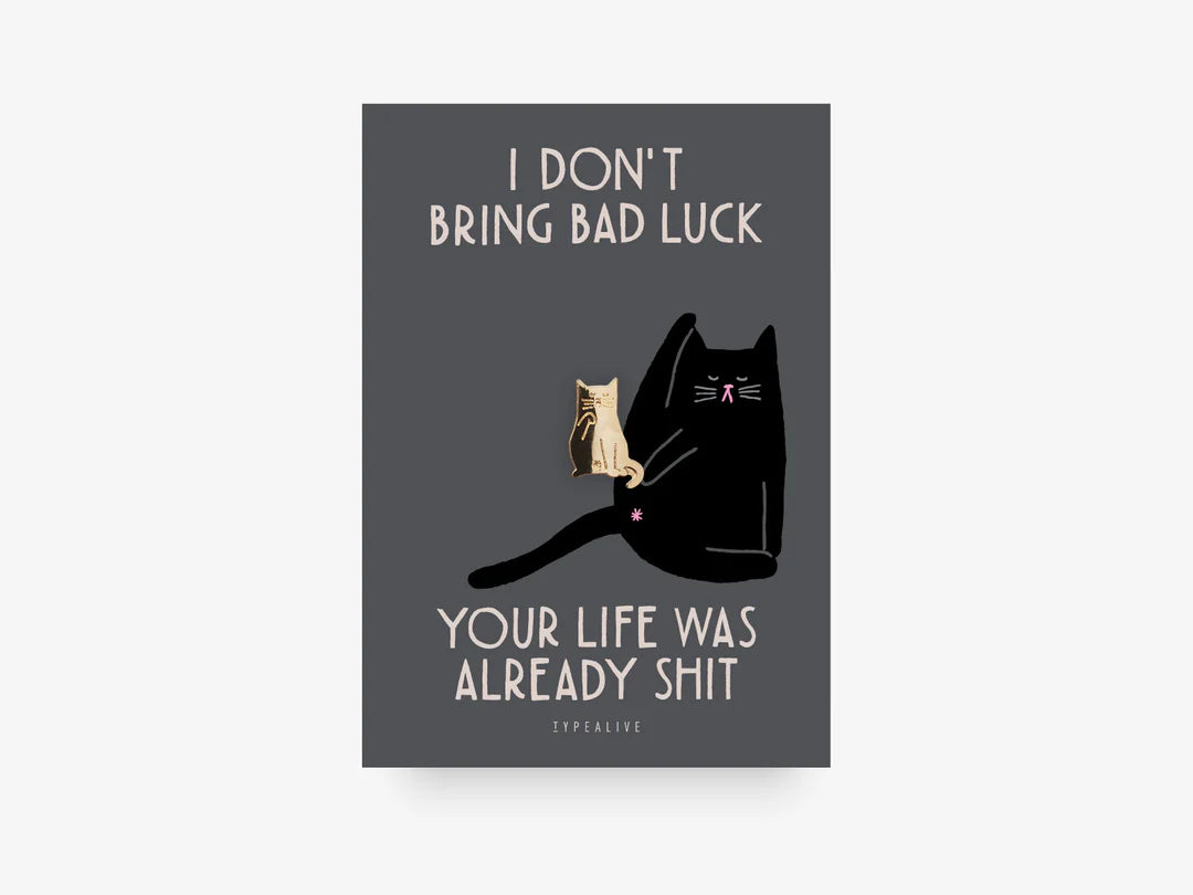 Pinssi Bad Luck Cat | Typealive